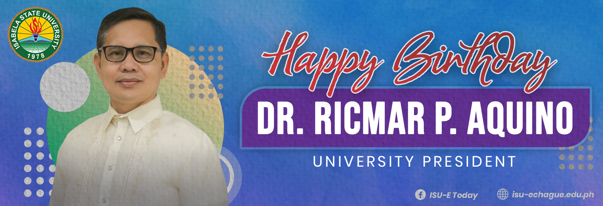Happy Birthday Dr. Ricmar P. Aquino, University President